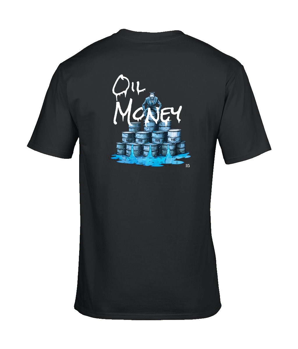 Double Sided 115 Charges & Oil Money T-Shirt